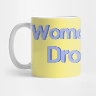 Womanhood Dropout Mug